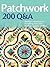 Patchwork 200 Q&A: Question...