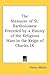 The Massacre of St. Bartholomew Preceded by a History of the Religious Wars in the Reign of Charles IX