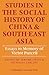 Studies in the Social History of China and South-East Asia by Jerome Ch'en