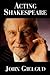 Acting Shakespeare by John Gielgud