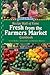Recipe Hall of Fame Fresh from the Farmers Market Cookbook: Winning Recipes from Hometown America (Recipe Hall of Fame Cookbook Collection)