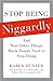 Stop Being Niggardly by Karen Hunter