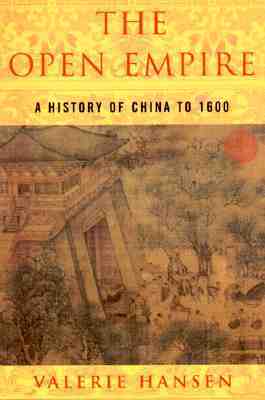 The Open Empire: A History of China to 1600 (Paperback)