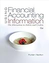 Using Financial Accounting Information: The Alternative to Debits & Credits (Available Titles CengageNOW)