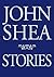 Stories by John Shea