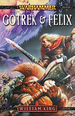 Gotrek & Felix: The First Omnibus (Paperback)