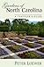 Gardens of North Carolina: A Traveler's Guide