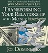 Transforming Your Relationship With Money: The Nine-Step Program for Achieving Financial Integrity, Intelligence, and Independence