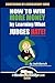 Confessions of a Scholarship Judge: How to Win More Money by Learning What Judges Hate