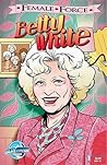 Female Force: Betty White