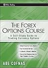 The Forex Options Course: A Self-Study Guide to Trading Currency Options (Wiley Trading)