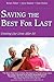 Saving The Best For Last: Creating Our Lives After 50