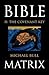 Bible Matrix II: The Covena...