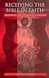 Receiving the Bible in Faith: Historical and Theological Exegesis