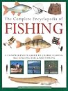 The Complete Encyclopedia of Fishing The Complete Encyclopedia of Fishing