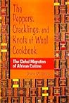 The Peppers, Cracklings, and Knots of Wool Cookbook by Diane M. Spivey