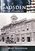 Gadsden: City of Champions (Making of America: Alabama)