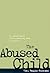 The Abused Child: Psychodynamic Understanding and Treatment