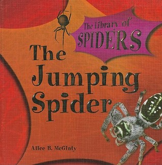 The Jumping Spider (The Library of Spiders)