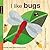 I Like Bugs: Petit Collage