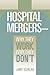Hospital Mergers by Larry Scanlan