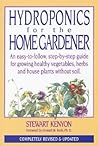 Hydroponics for Home Gardener: Completely Revised and Updated