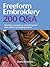 Freeform Embroidery 200 Q&A: Questions Answered on Everything from Basic Stitches to Finishing Touches