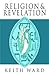 Religion and Revelation: A ...