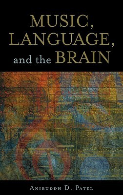 Music, Language, and the Brain (Hardcover)