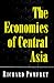 The Economies of Central Asia by Richard Pomfret