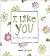 I Like You: (a little book ...