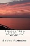 Breath Of God, Move My Hand: Poems Of Salvation And Praise