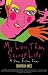 My Less Than Secret Life: A...