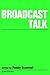 Broadcast Talk (Media Cultu...