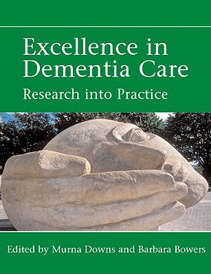 Excellence in Dementia Care: Principles and Practice (Paperback)