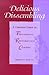 Delicious Dissembling: A Complete Guide to Performing Restoration Comedy