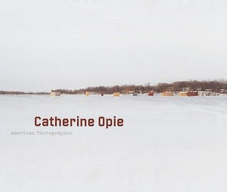Catherine Opie: American Photographer (Hardcover)