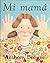 Mi mamá by Anthony Browne