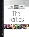 Day by Day: The Forties