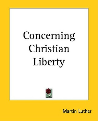 Concerning Christian Liberty