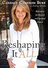 Reshaping It All by Candace Cameron Bure