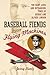 Baseball Fiends and Flying Machines by Jerry Kuntz