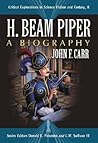 H. Beam Piper: A Biography (Critical Explorations in Science Fiction and Fantasy)