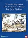 Niccolò  Paganini: The Complete Works For Guitar Solo