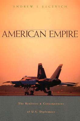 American Empire: The Realities and Consequences of U.S. Diplomacy (Paperback)