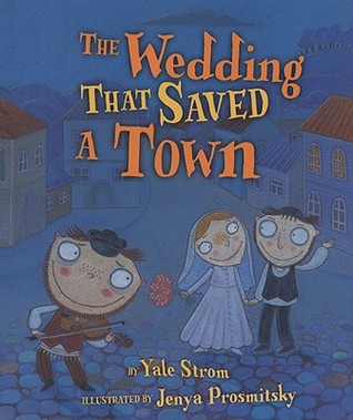 The Wedding That Saved a Town (Kar-ben Favorites)