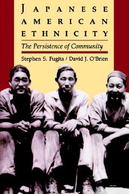 Japanese American Ethnicity: The Persistence of Community (Paperback)