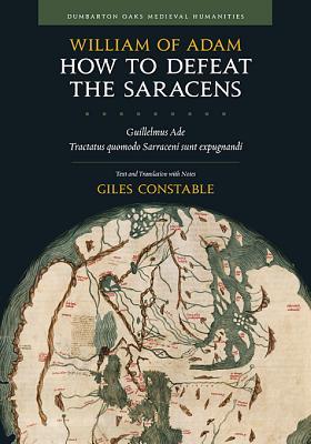 How to Defeat the Saracens: Text and Translation with Notes (Hardcover)