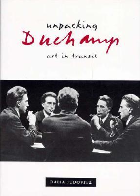 Unpacking Duchamp: Art in Transit (Paperback)
