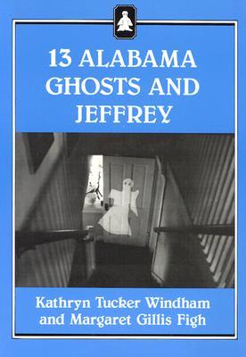 Thirteen Alabama Ghosts and Jeffrey (Paperback)